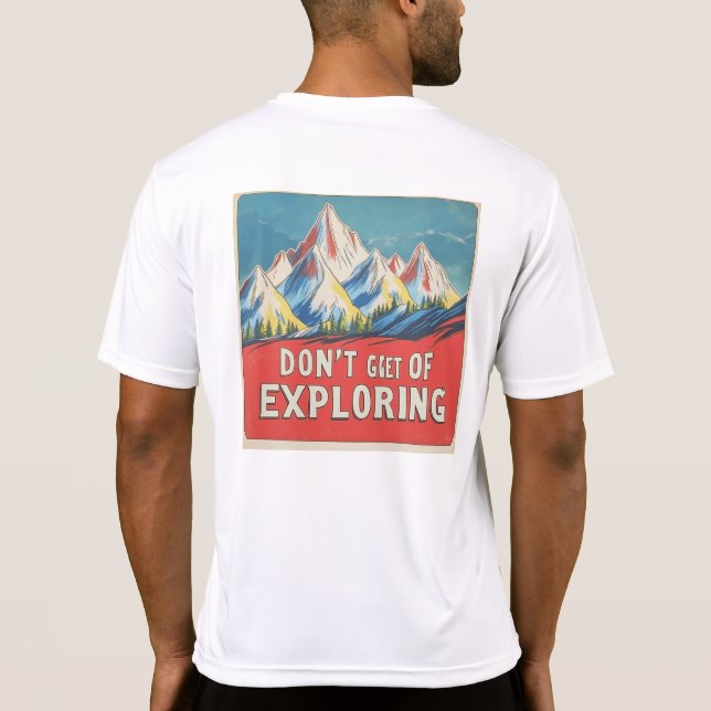 T-shirt '"DON'T GET TIRED OF EXPLORING" Lofi Art (Rückseite)