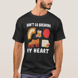 T-shirt Don't Go Breaking My Hear Rock Musician 80s and Bo