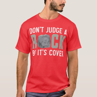 T-shirt Dont Judge A Rock By Its Cover Rock Collecting ret