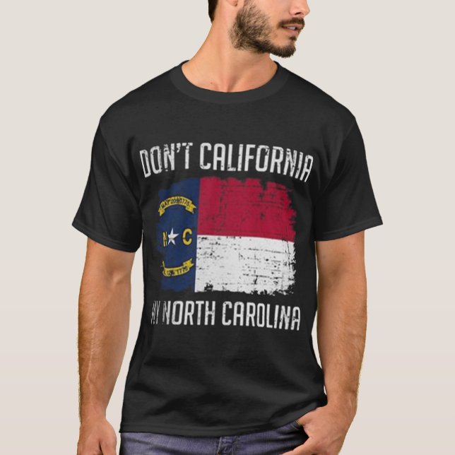 T-SHIRT DONT LA CALIFORNIE MA CAROLINE DU NORD (Devant)