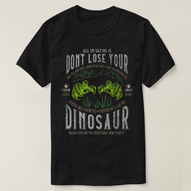 T-shirt Don't Lose Your Dinosaur (Design devant)