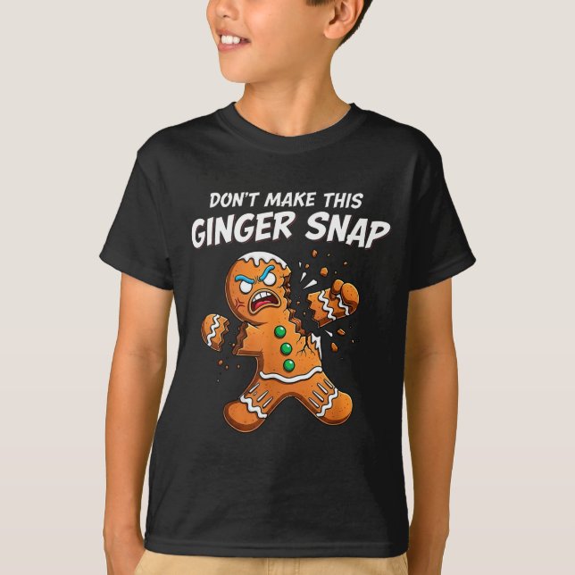 T-shirt Don't Make This Ginger Snap Baker Gingerbread Chri (Devant)