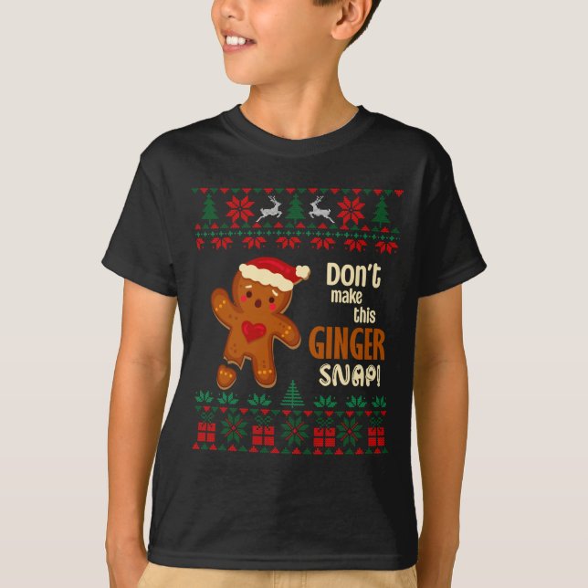 T-shirt Don't Make This Ginger Snap Redhead Ugly Christmas (Devant)
