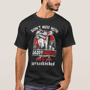 T-shirt Dont Mess Avec Daddysaurus Youll Obtenir Jurassick