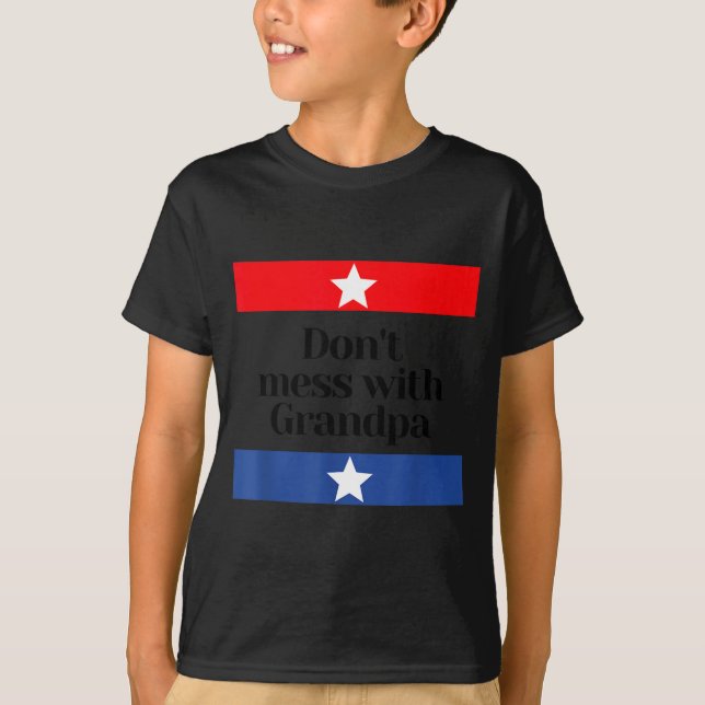 T-shirt Don't Mess With Grandpa Texas Dad Granddad Grandfa (Devant)