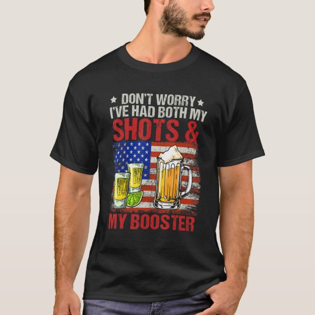 T-shirt Don't Worry I've Had Both My Shots And Booster (Devant)
