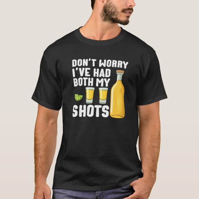 T-shirt Don't Worry I've Had Both My Shots  Summer Drinkin (Devant)