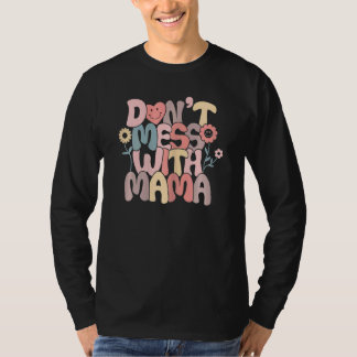 T-shirt Donu2019t Mess Avec Mama Retro Super Smile