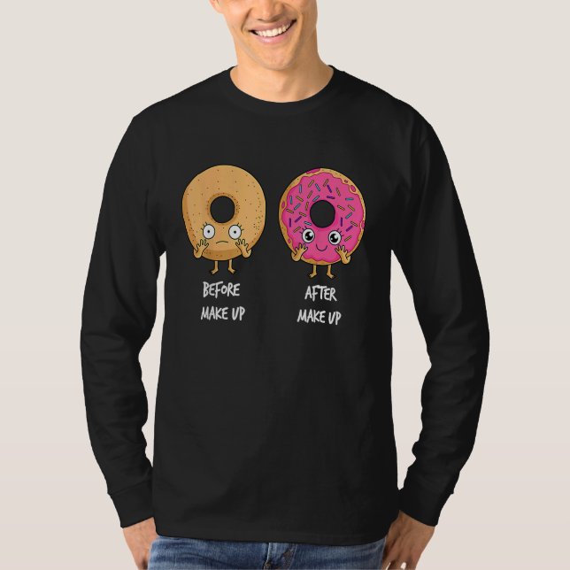 T-shirt Donut Before After Makeup Sarcastic Doughnut Fast  (Devant)