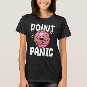 T-shirt Donut Donut Panique Jeux de mots sur Donut