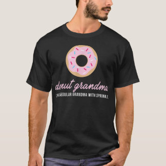 T-shirt Donut Grandma  Funny Cute Sprinkles Trendy Gift 