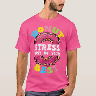 T-shirt Donut Stress Faites simplement votre meilleur ense