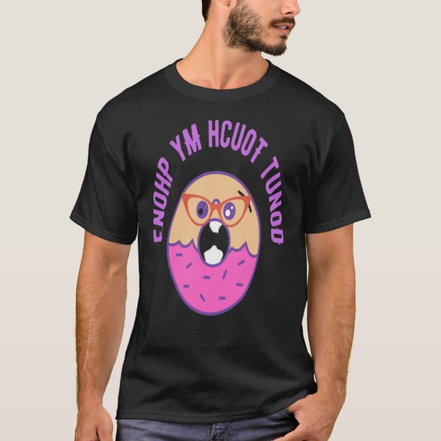 T-shirt Donut Touch My Phone  do not touch  cute donut  do (Devant)