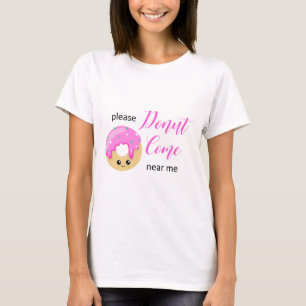 T-shirt Donut Viens Près De Moi Distances Sociales Drôle M