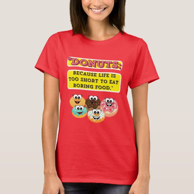 T-shirt DONUTS, parce que la vie est trop courte pour mang (Devant)