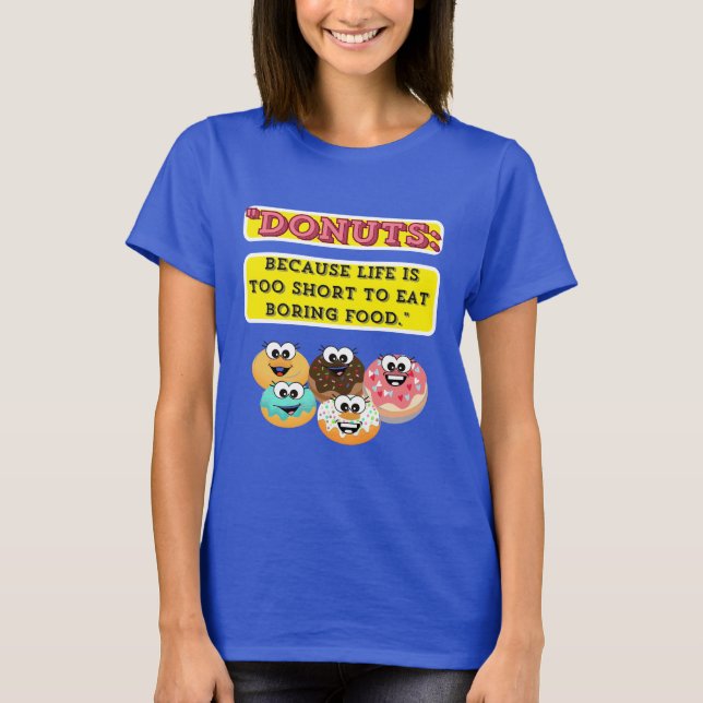 T-shirt DONUTS, parce que la vie est trop courte pour mang (Devant)