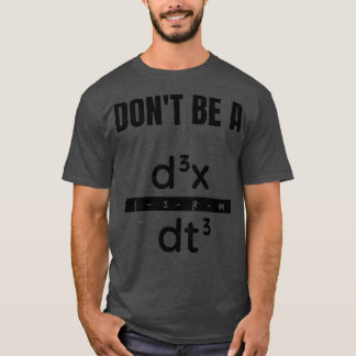 T-shirt Donx27t être un jerk d3x dt3