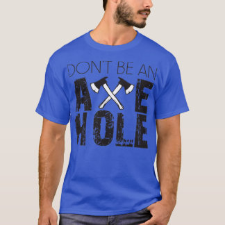 T-shirt Donx27t Être Un Trou Ax