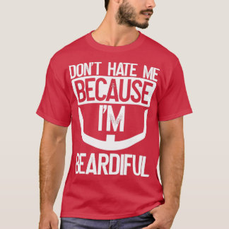 T-shirt Donx27t Me Détester Car Ours De Barbe Beardiful Ix