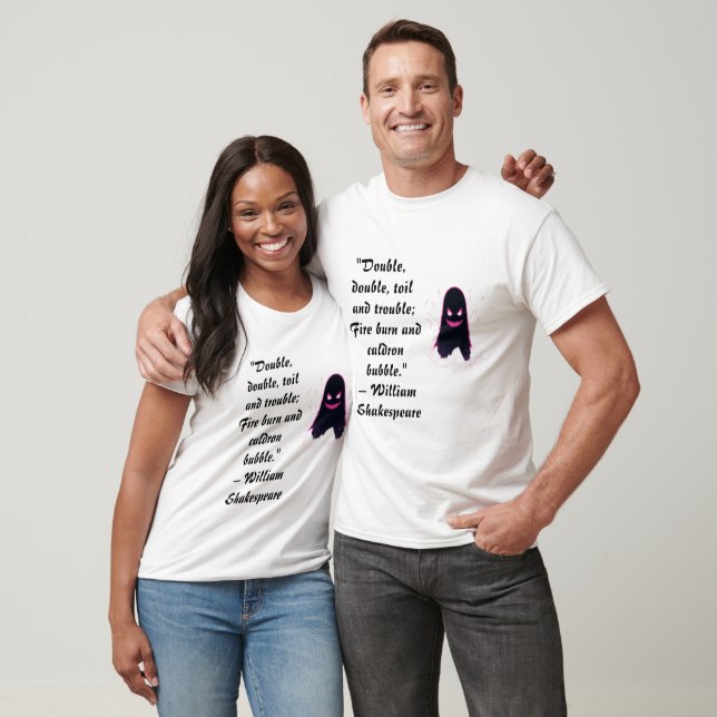 T-Shirt "Doppel, Doppel, Toil und Unruhe... (Unisex)