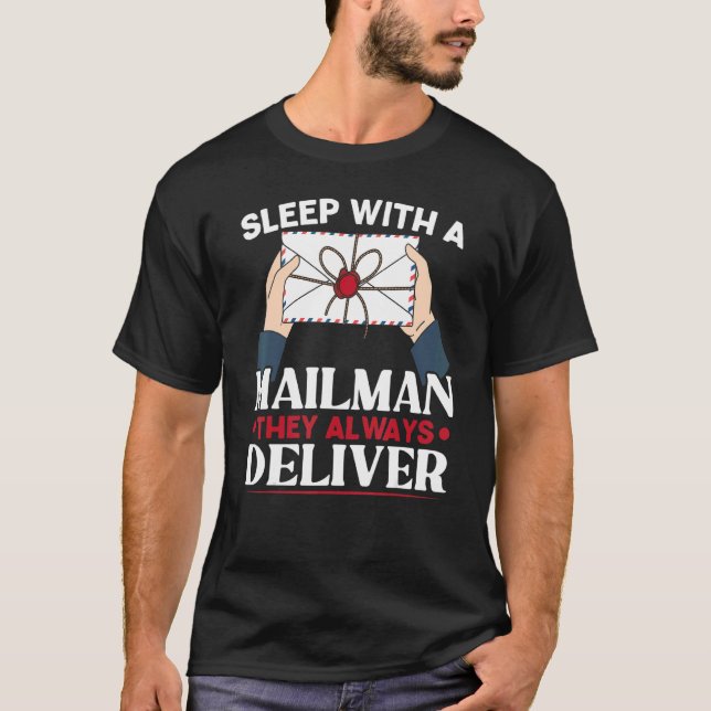 T-shirt Dormez Avec Un Mailman Ils Livrent Toujours Postal (Devant)