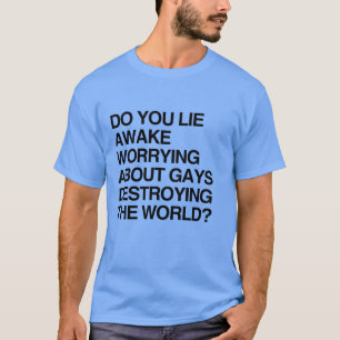 T-SHIRT DORMEZ-VOUS TARD EN VOUS INQUIÉTANT À PROPOS DES G