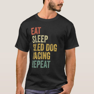 T-shirt Dormir de chien Manger Dormir Dormir Dtraîneau Chi