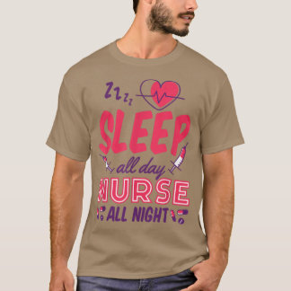 T-shirt Dormir Toute La Journée Infirmière Toute La Nuit, 