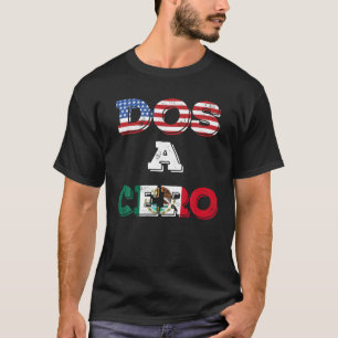 T-shirt Dos A Cero Drôle Mexique Jeu Drapeaux T Chemise