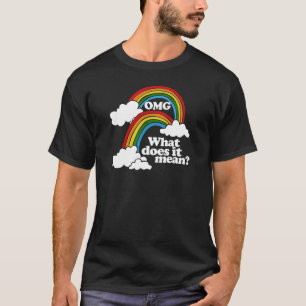 T-shirt Double arc-en-ciel d'OMG ce qui il signifie