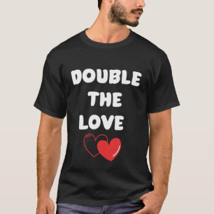 T-shirt Double The Love Valentine Pregnancy Pregnancy Mama