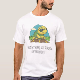 T-shirt Doucement ? Non, j'apprécie La vue de la tortue