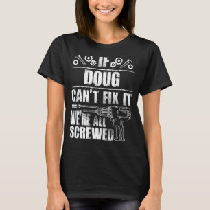 T-shirt DOUG Nom Cadeau Fixer It Funny Anniversaire Person