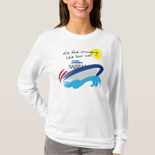 T-shirt Douille de croisière de dames de la vie longue