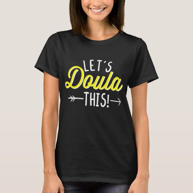 T-shirt Doula, cette Grossesse, jouons au jeu (Devant)
