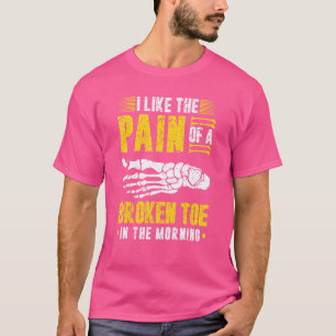 T-shirt Douleur De Fracture De Toe Broken Récupération S'A