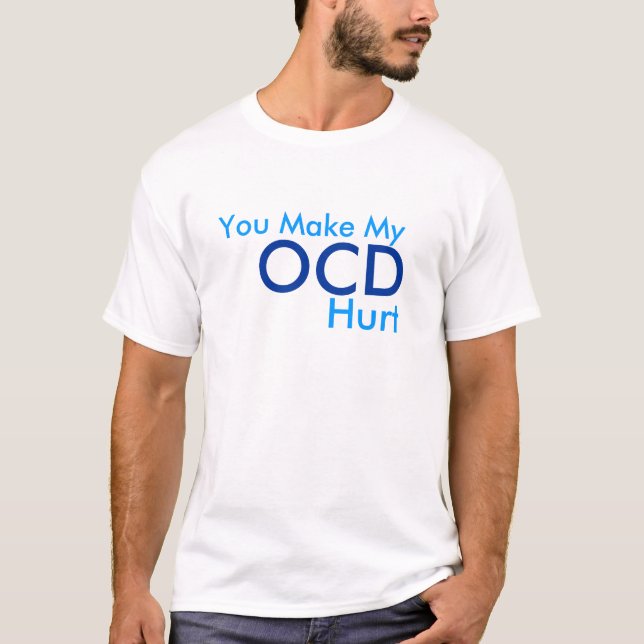 T-shirt Douleur d'OCD (Devant)