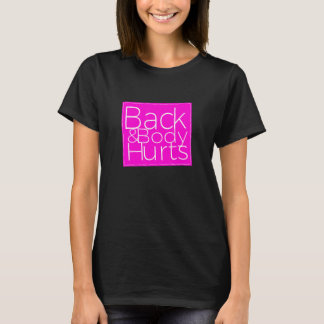 T-shirt Douleur du corps à l'arrière Sarcastique 1