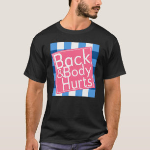 T-shirt Douleurs au dos et au corps Citation Yoga Gym Work