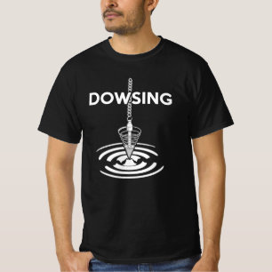 T-shirt Dowsing Water divining