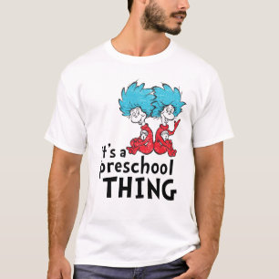 T-shirt Dr Seuss Enseignant C'est une chose préscolaire