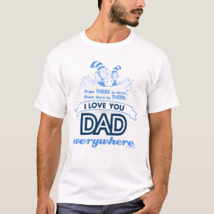 T-shirt Dr. Seuss Je t'aime papa partout