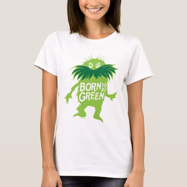 T-shirt Dr Seuss | Lorax - Né Pour Être Vert (Devant)