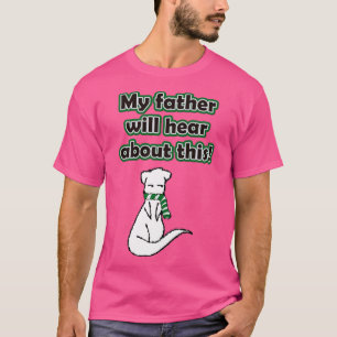 T-shirt Draco Mon père va l'entendre avec Ferret