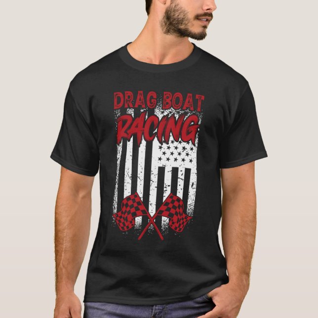 T-shirt Drag Boat Racing  Boat Racer Water Competition  4 (Devant)