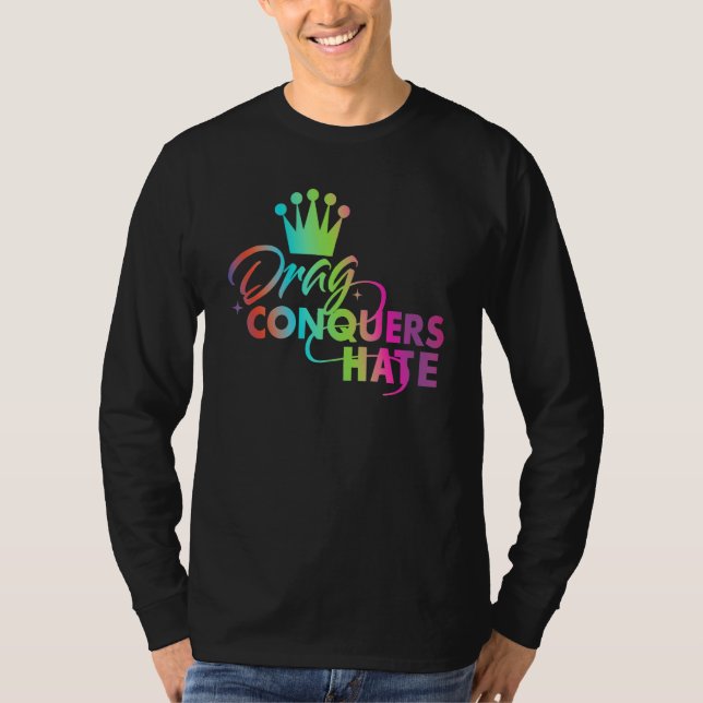 T-shirt Drag conquiert Hate Apparel (Devant)