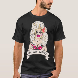 T-shirt Drag Queen Oh Honey yes Premium