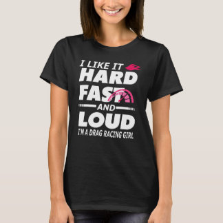 T-shirt Drag Racing Girl