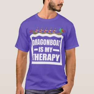 T-shirt Dragon Boat Racing est ma thérapie Funny Dragonboa
