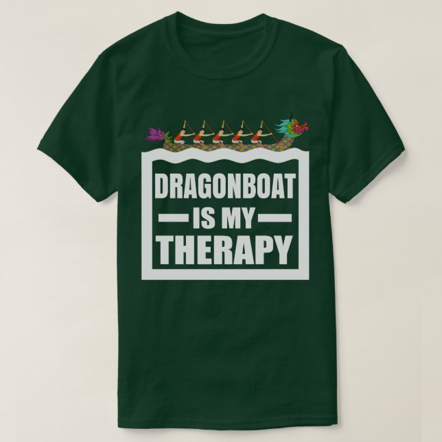 T-shirt Dragon Boat Racing est ma thérapie Funny Dragonboa (Design devant)